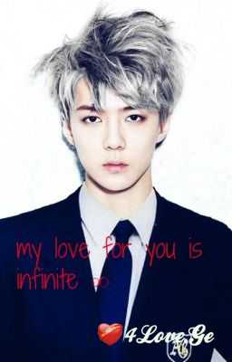 My love for you is Infinite  (სრულად)