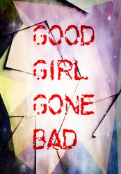 კარგი გოგო/ცუდი გოგო +18 (1თავი)